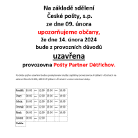 Česká pošta, s.p. - informuje, že dne 14.2.2024 bude z provozních důvodů uzavřena provozovna pošty Partner Dětřichov